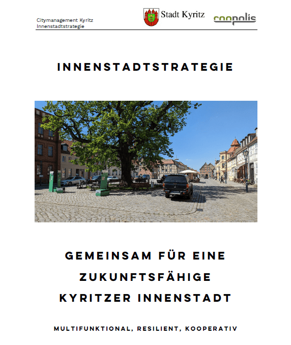 Innenstadtstrategie für Kyritz: Gemeinsam für eine zukunftsfähige Kyritzer Innenstadt,